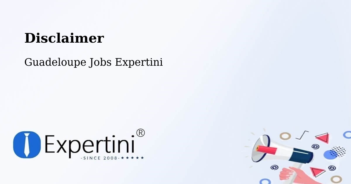 Disclaimer – Gossain - Guadeloupe Jobs Expertini