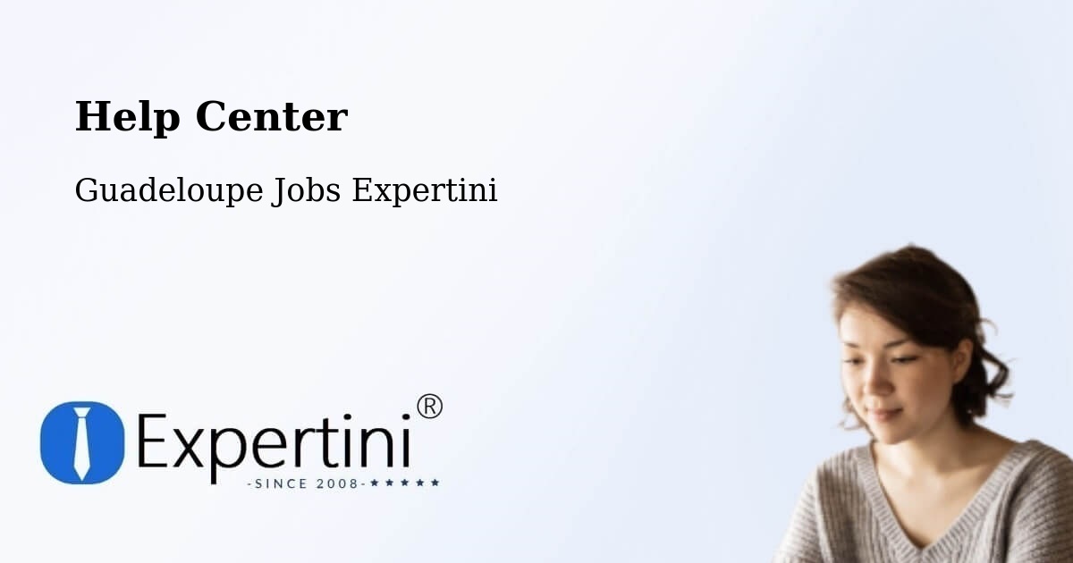 Help Center – Gossain - Guadeloupe Jobs Expertini