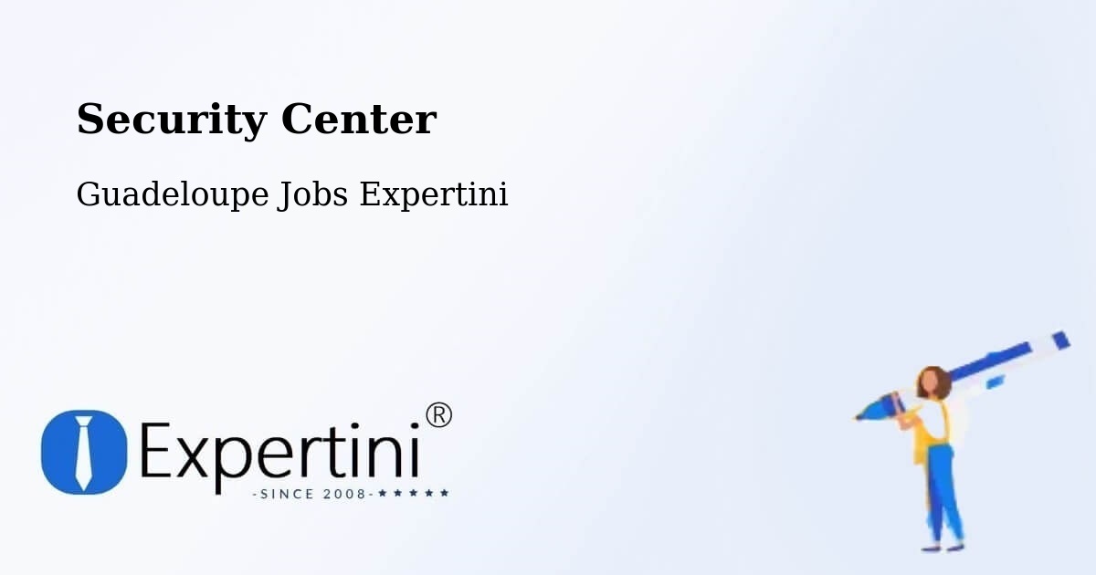 Security & Compliance – Gossain - Guadeloupe Jobs Expertini